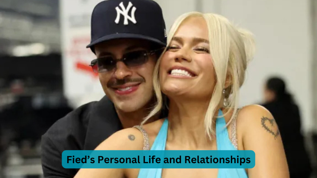Fied’s Personal Life and Relationships
