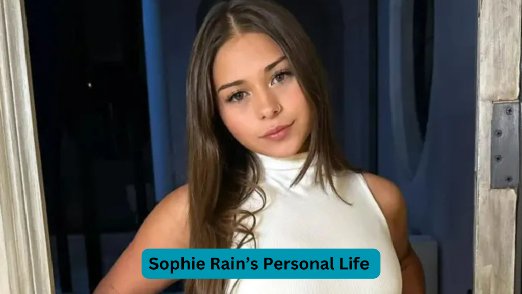 Sophie Rain’s Personal Life 