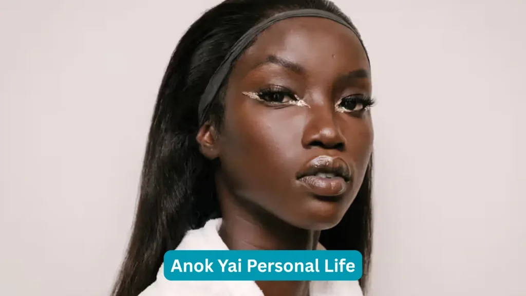 Anok Yai Personal Life