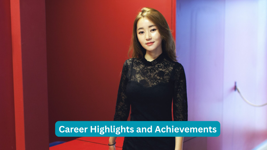 Career Highlights and Achievements