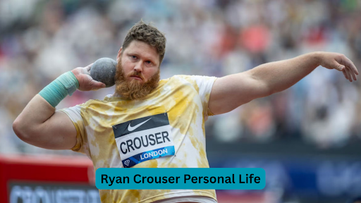 Ryan Crouser Personal Life