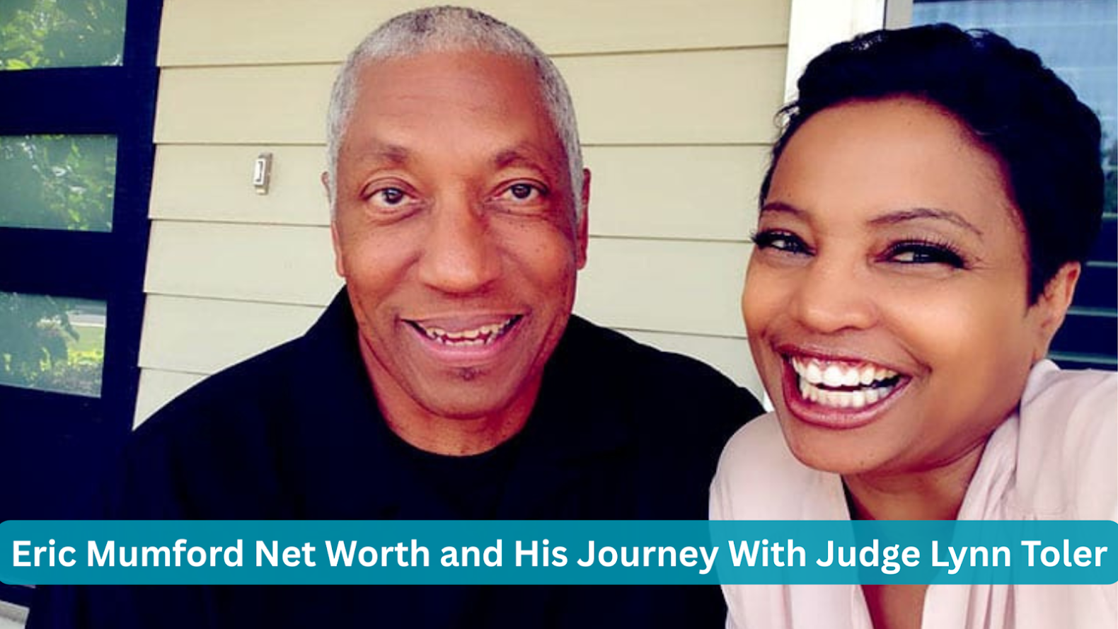 Eric Mumford Net Worth and His Journey With Judge Lynn Toler - africanbusinessreview.co.za