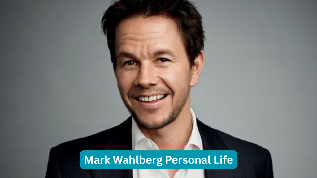 Mark Wahlberg Personal Life