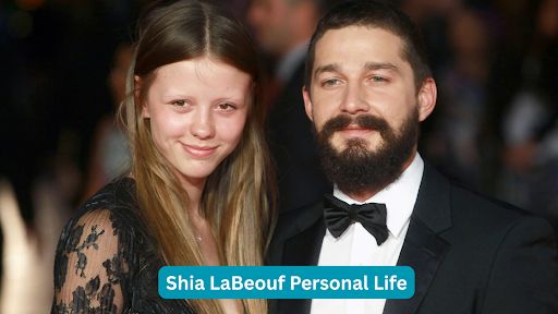 Shia LaBeouf Personal Life