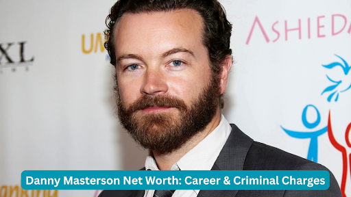 danny masterson net worth