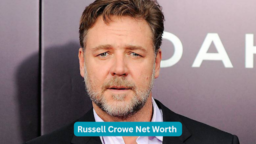 russell crowe net worth