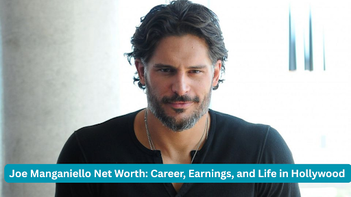 joe manganiello net worth