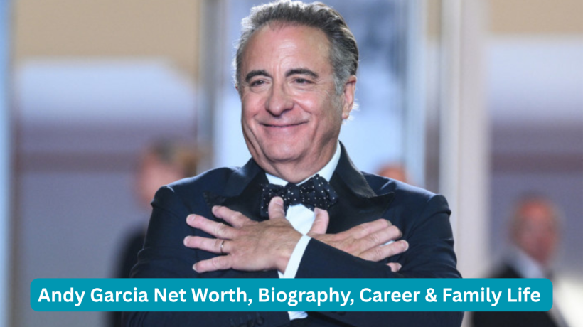 Andy Garcia Net Worth