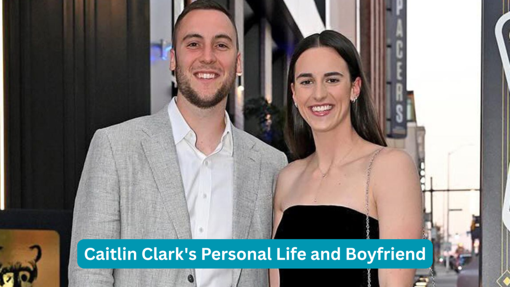 Caitlin Clark's Personal Life and Boyfriend