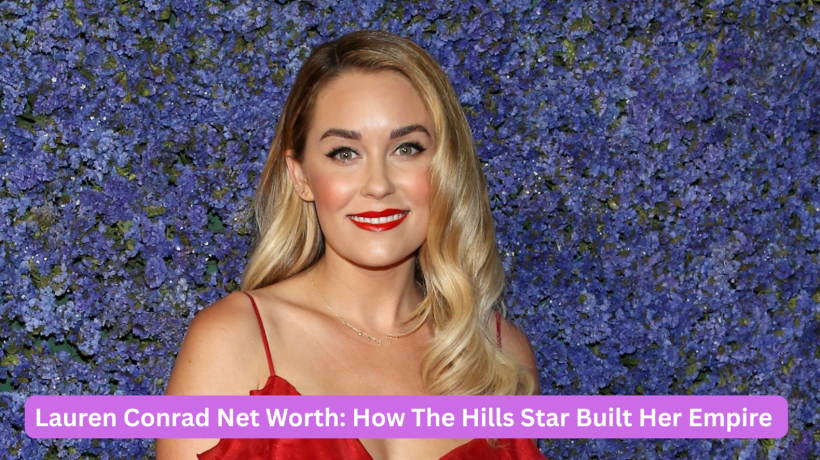 lauren conrad net worth