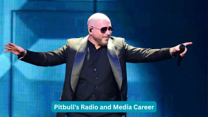 Pitbull's Radio and Media Career