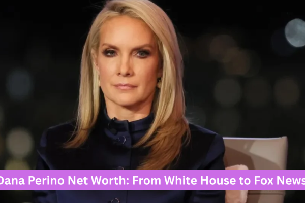 dana perino net worth